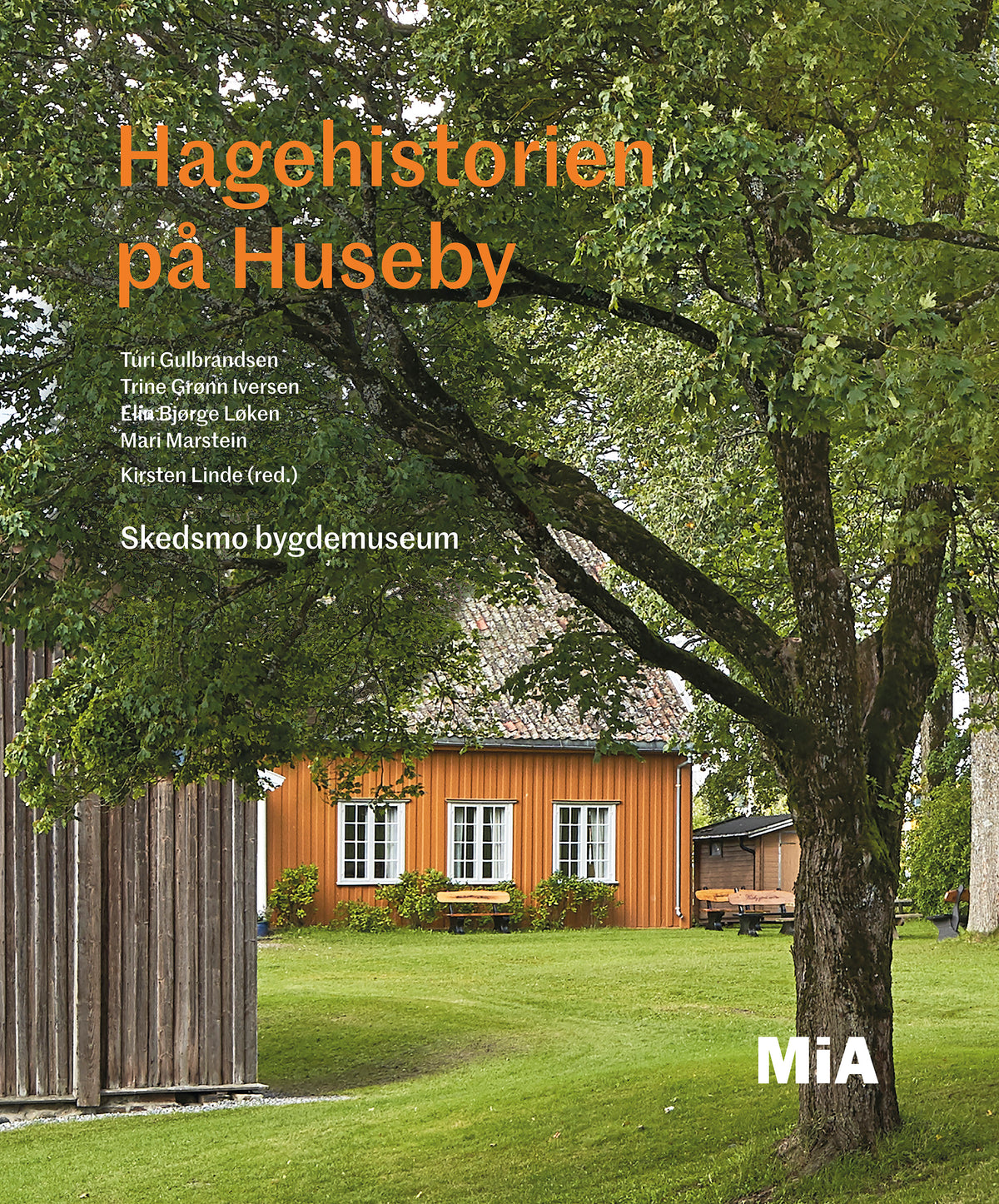 Hagehistorien på Huseby