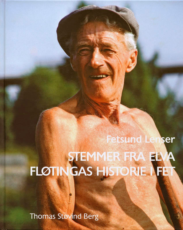 Stemmer fra elva - Fløtingas historie i Fet